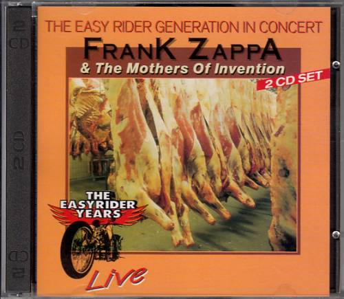 Frank Zappa : The Easy Rider Generation In Concert